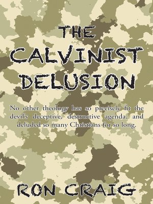 cover image of The Calvinist Delusion